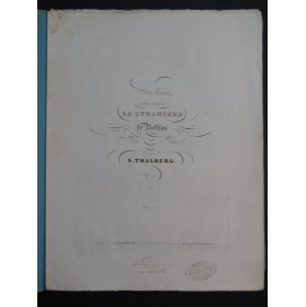 THALBERG S. Fantaisie Straniera Bellini op 9 Piano ca1840