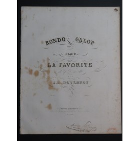 DUVERNOY J. B. Rondo Galop La Favorite op 107 Piano ca1842