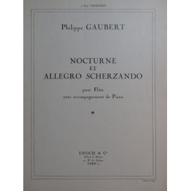 GAUBERT Philippe Nocturne et Allegro Scherzando Piano Flûte