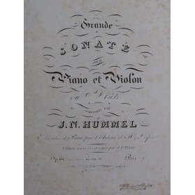 HUMMEL J. N. Grande Sonate op 50 Piano Violon ou Flûte ca1825