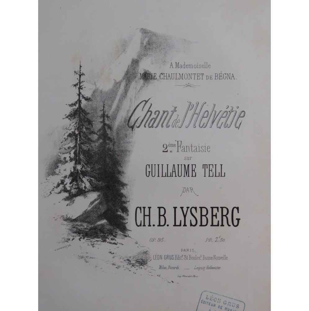 LYSBERG Ch. B. Chant de l'Helvétie op 95 Piano ca1863