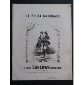 BOHLMAN SAUZEAU Henri La Polka Nationale 2 Pièces Piano ca1844