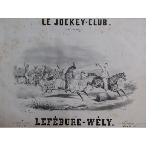 LEFÉBURE-WÉLY Le Jockey-Club Quadrille Anglais Piano ca1850