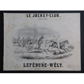 LEFÉBURE-WÉLY Le Jockey-Club Quadrille Anglais Piano ca1850