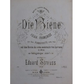 STRAUSS Eduard Die Biene Polka op 54 Piano 1870