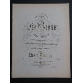 STRAUSS Eduard Die Biene Polka op 54 Piano 1870