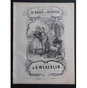 WEKERLIN J. B. Le Rouet de la Vieille Chant Piano ca1850