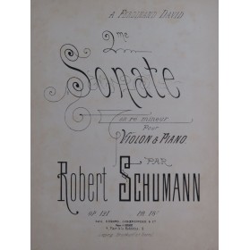 SCHUMANN Robert Sonate No 2 op 121 Piano Violon ca1870