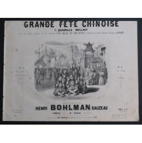 BOHLMAN SAUZEAU Henri Grande Fête Chinoise Piano ca1850