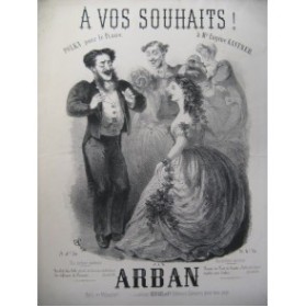 ARBAN A vos Souhaits Piano ca1862