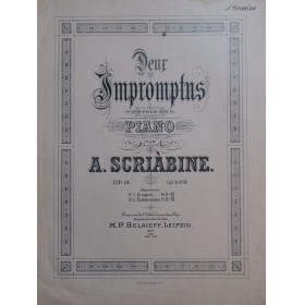 SCRIABINE Alexander Deux Impromptus op 14 Signature Piano 1897