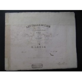 LOUIS N. Les Filles de l'Air Piano Flute Violon 1837