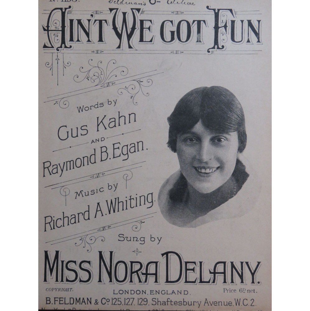 WHITING Richard A. Ain't We Got Fun Chant Piano 1921