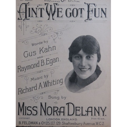 WHITING Richard A. Ain't We Got Fun Chant Piano 1921