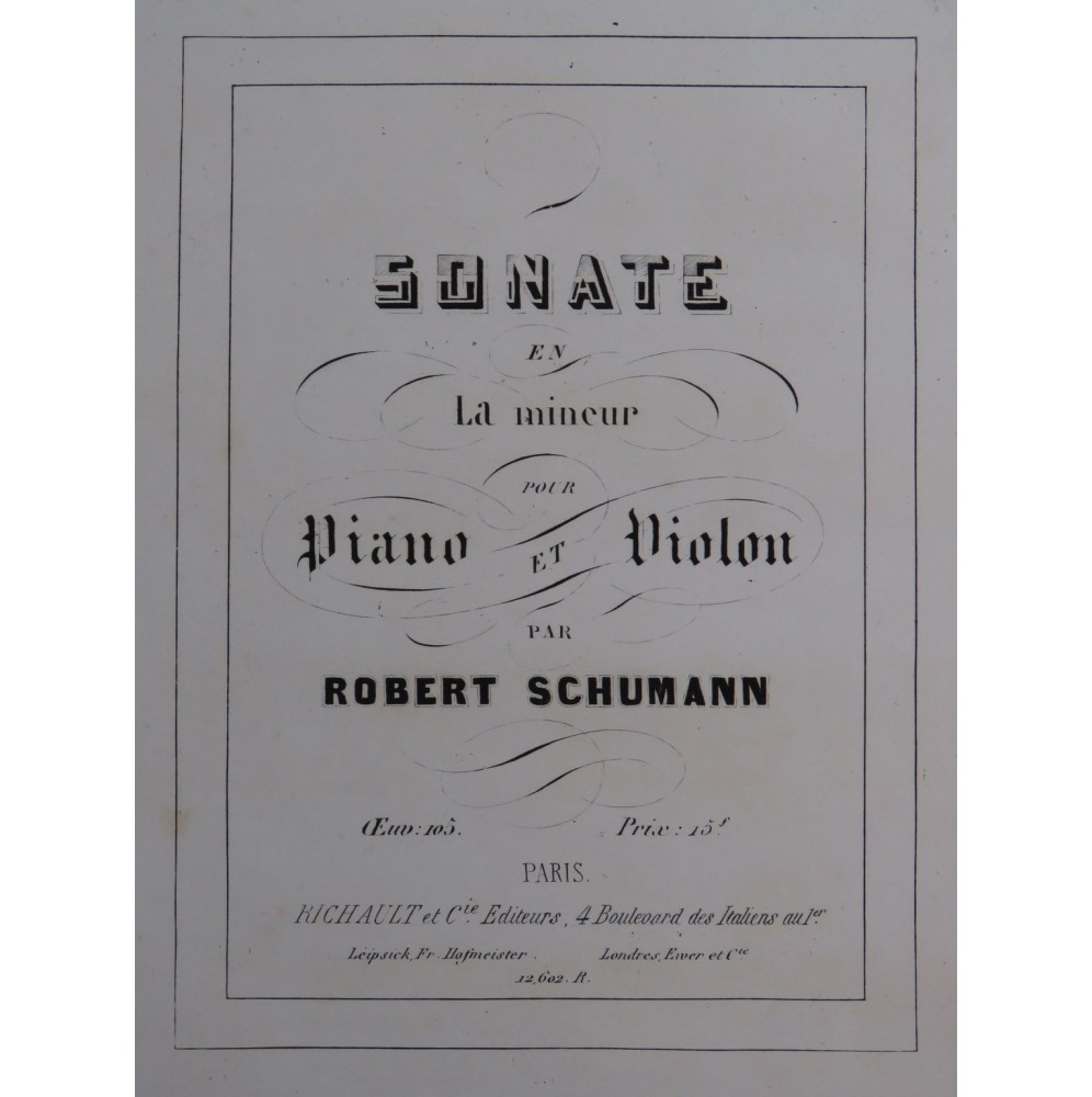 SCHUMANN Robert Sonate en la mineur op 105 Piano Violon ca1853