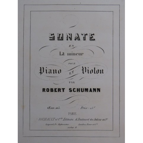 SCHUMANN Robert Sonate en la mineur op 105 Piano Violon ca1853