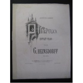 HEINSDORFF G. Pfiff Polka Piano 1861