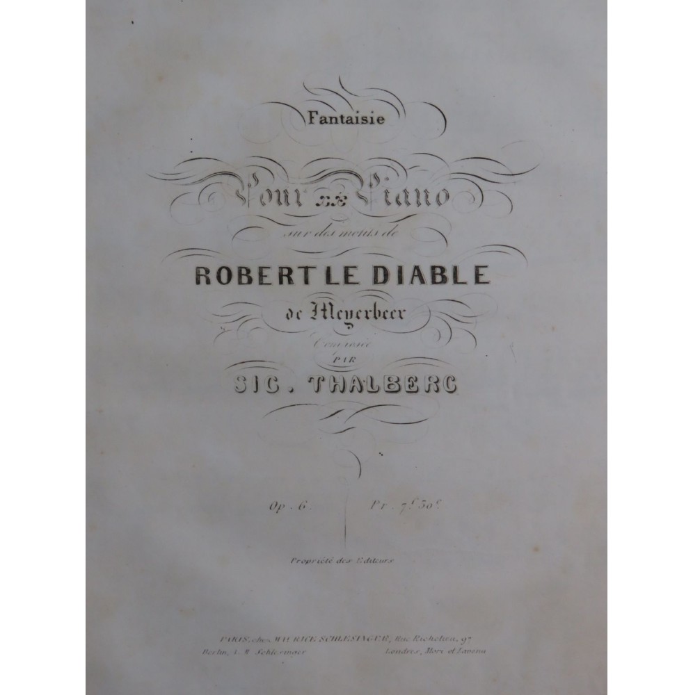 THALBERG S. Fantaisie sur Robert le Diable op 6 Piano 1836