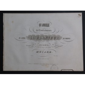 MUSARD Le Planteur H. Monpou Quadrille Piano ca1850