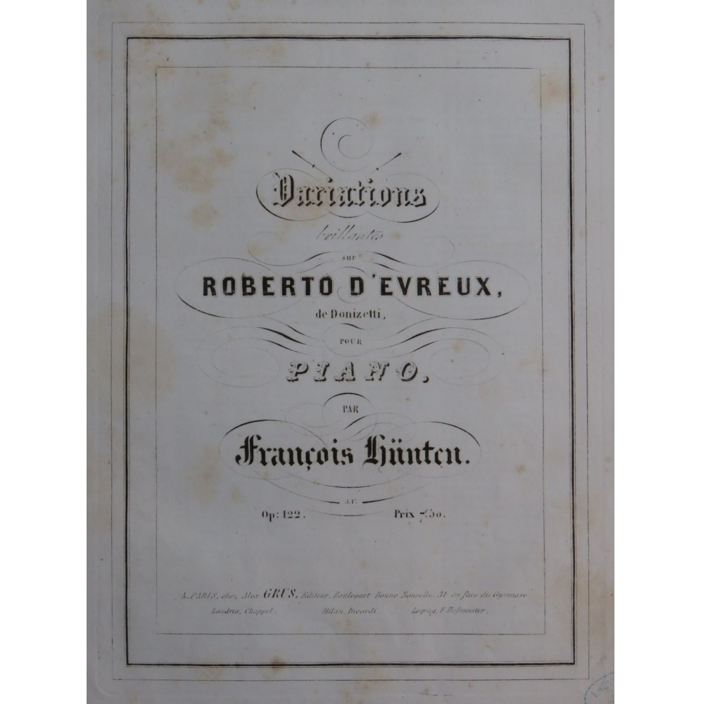 HÜNTEN François Variations Roberto d'Evreux op 122 Piano ca1842