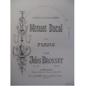 BROSSET Jules Menuet Ducal Piano XIXe