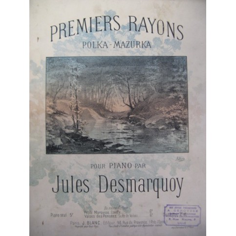DESMARQUOY Jules Premiers Rayons Piano XIXe