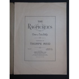 REID Thorpe The Ragpicker's One or Two Step Piano 1913