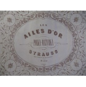 STRAUSS Les Ailes d'Or Piano 1859