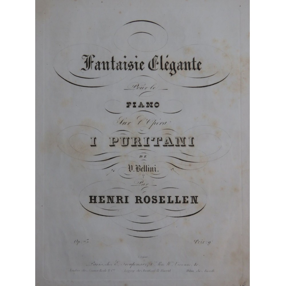 ROSELLEN Henri Fantaisie Elégante sur I Puritani op 73 Piano ca1845