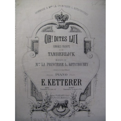 KETTERER Eugène Oh ! dites Lui Piano 1860
