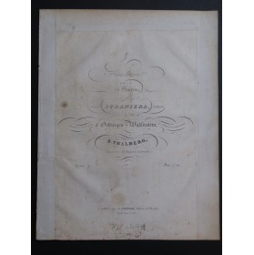 THALBERG S. Fantaisie La Straniera Bellini op 9 Piano ca1840