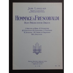 LANGLAIS Jean Hommage à Frescobaldi 8 Pièces pour Orgue 2003