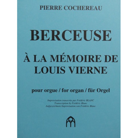 COCHEREAU Pierre Berceuse à la mémoire de Louis Vierne Orgue