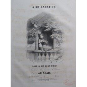 ADAM Adolphe Il me l'a dit cent fois Chant Piano ca1840