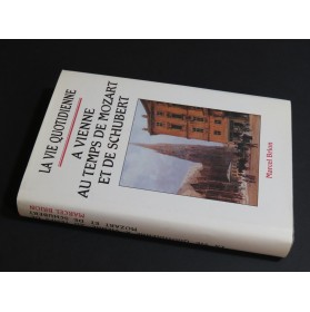 BRION Marcel La Vie Quotidienne à Vienne au temps de Mozart 1990