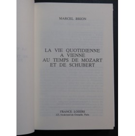 BRION Marcel La Vie Quotidienne à Vienne au temps de Mozart 1990