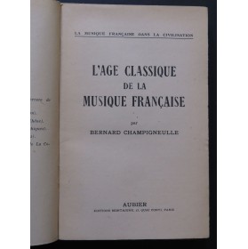 CHAMPIGNEULLE Bernard L'Age Classique de la Musique Française 1946