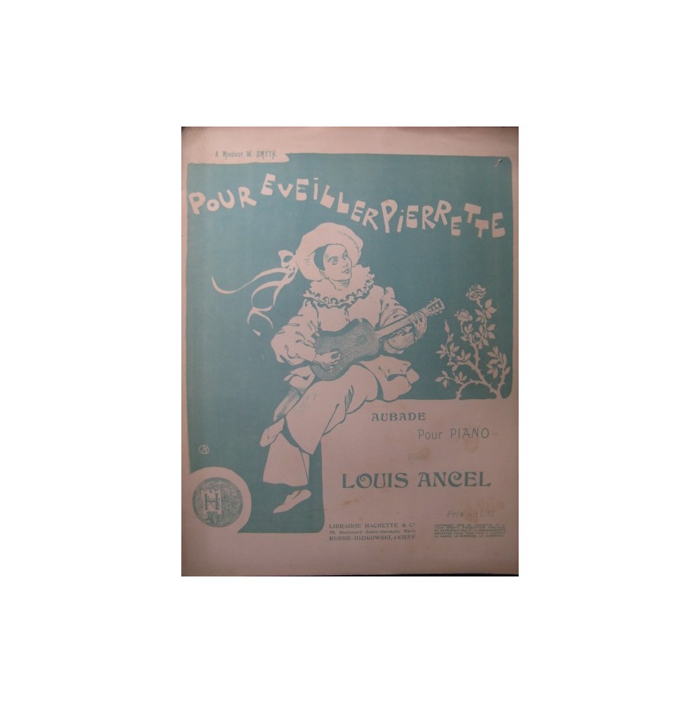 ANCEL Louis Pour éveilller Pierrette Piano 1902