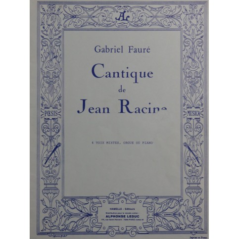 FAURÉ Gabriel Cantique de Jean Racine Chant Piano ou Orgue