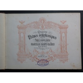 SAINT-SAËNS Camille Quatre Poèmes Symphoniques Piano 4 mains ca1900