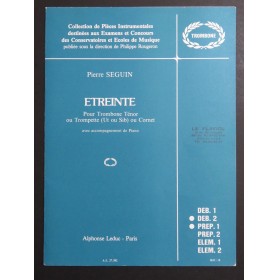 SEGUIN Pierre Etreinte Piano Trombone ou Trompette ou Cornet 1988