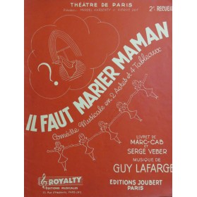 LAFARGE Guy Il Faut Marier Maman 2e Recueil Chant Piano 1950