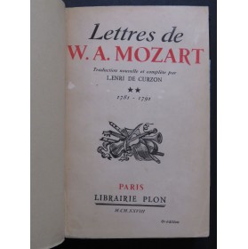 Lettres de W. A. Mozart 1781-1791 Henri de Curzon 1928