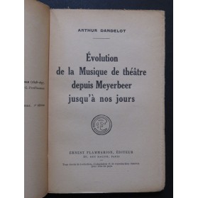 DANDELOT Arthur Evolution de la Musique de Théâtre Dédicace 1927