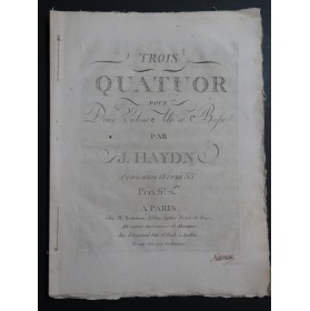 HAYDN Joseph Trois Quatuors op 65 1er Violon ca1790