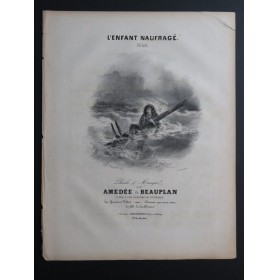 DE BEAUPLAN Amédée L'Enfant Naufragé Chant Piano ca1840