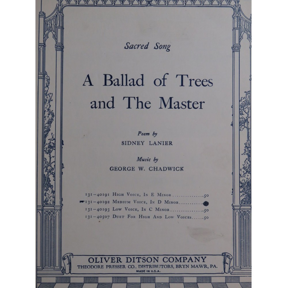 CHADWICK G. W. A Ballad of Trees and The Master Chant Piano 1927