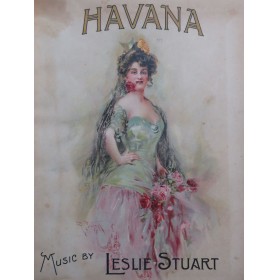 STUART Leslie Havana Comédie Musicale Chant Piano 1908