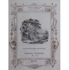 SCHUBERT Franz Les Plaintes de la Jeune Fille Chant Piano ca1840