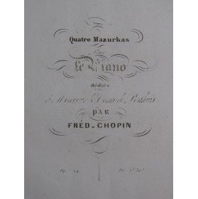 CHOPIN Frédéric Quatre Mazurkas op 24 Piano 1835